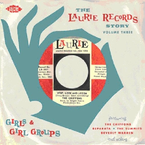 Laurie Records Story 3: Girls & Girls Groups / Var: The Laurie Records Story, Vol. 3: Girls and Girls Groups