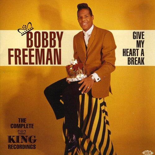 Freeman, Bobby: Give My Heart A Break: The Complete King Recordings