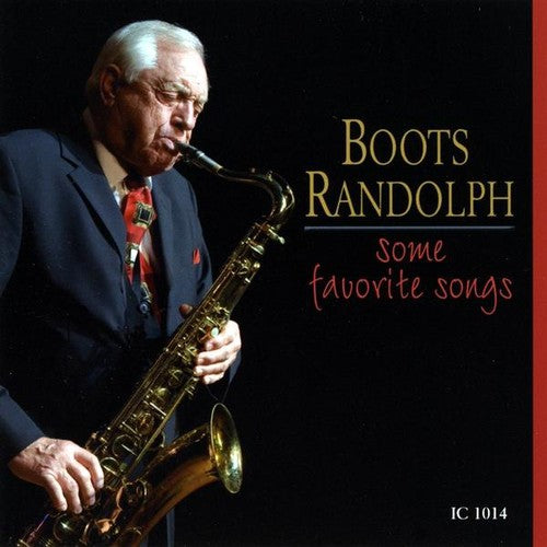 Randolph, Boots: Some Favorite Songs