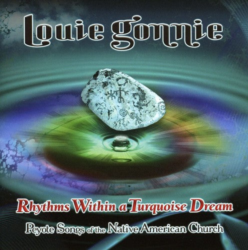 Gonnie, Louie: Rhythms Within a Turquoise Dream