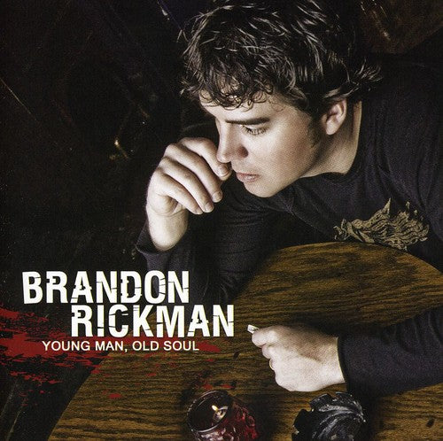 Rickman, Brandon: Young Man Old Soul