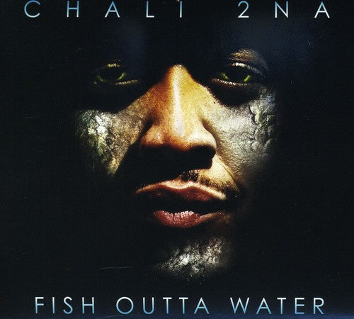 Chali 2na: Fish Outta Water