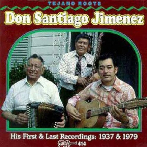 Jimenez, Santiago: First and Last Recordings