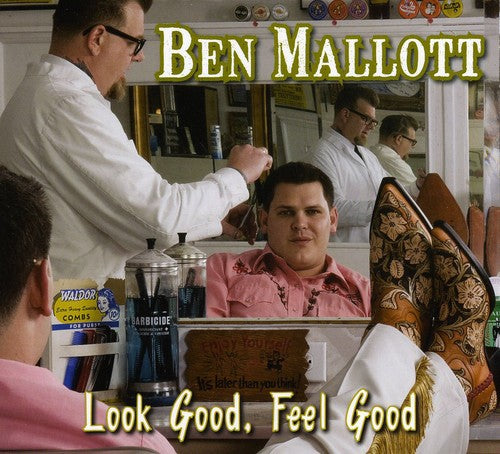 Mallot, Ben: Look Good, Feel Good