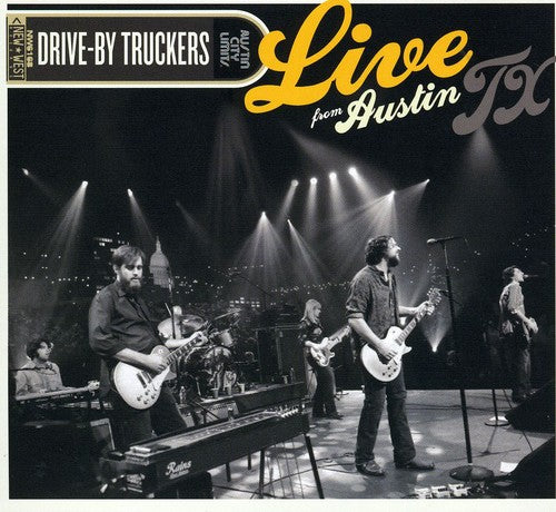 Drive-By Truckers: Live From Austin Texas