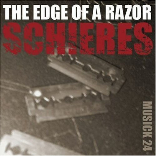 Schieres: Edge Of A Razor