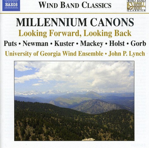 University of Georgia Wind Ensemble / Lynch: Millennium Canons: Looking Forward / Looking Back