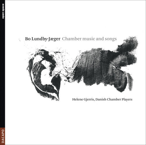 Lundby-Jaeger / Danish Chamber Players / Gjerris: Chamber Music & Songs