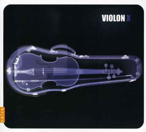 Vivaldi / Ravel / Bionsi / Bushkov / Ivanov: Violonx: Extreme Violin