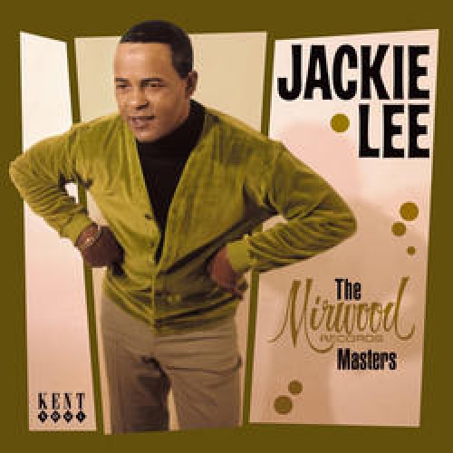 Lee, Jackie: The Mirwood Records Masters