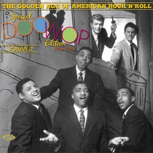 Golden Age of American Rock N Roll 2: Special Doo: Golden Age Of American Rock N Roll, Vol. 2: Special Doo Wop Edition 1956-1963