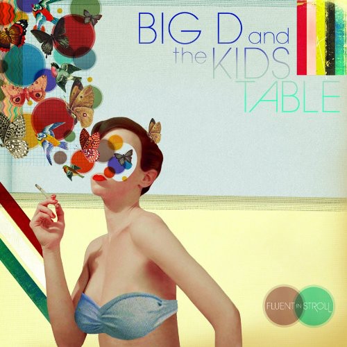 Big D & the Kids Table: Fluent in Stroll