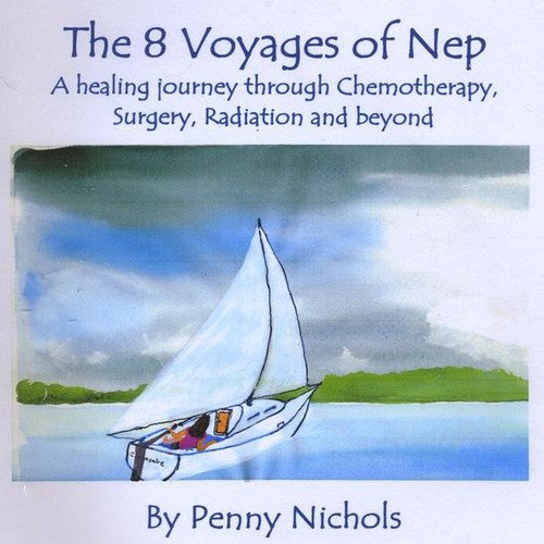 Nichols, Penny: 8 Voyages of Nep