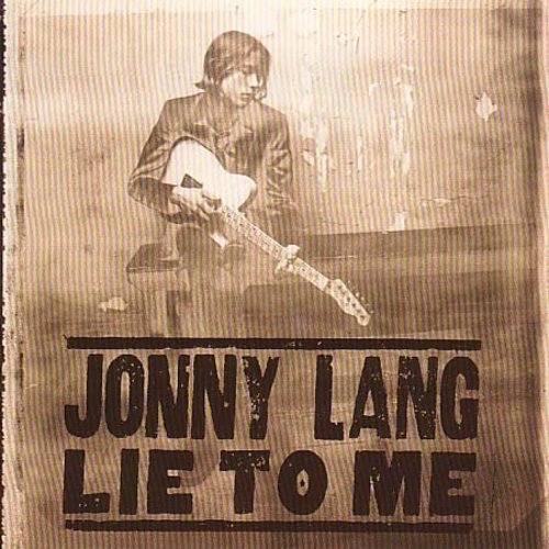 Lang, Jonny: Lie to Me