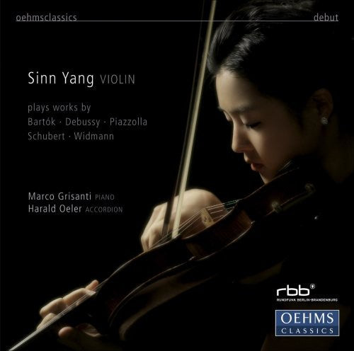 Debussy / Schubert / Bartok / Piazzolla / Yang: Sinn Yang Violin