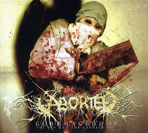Aborted: Goremageddon: The Saw & the Carnage Done
