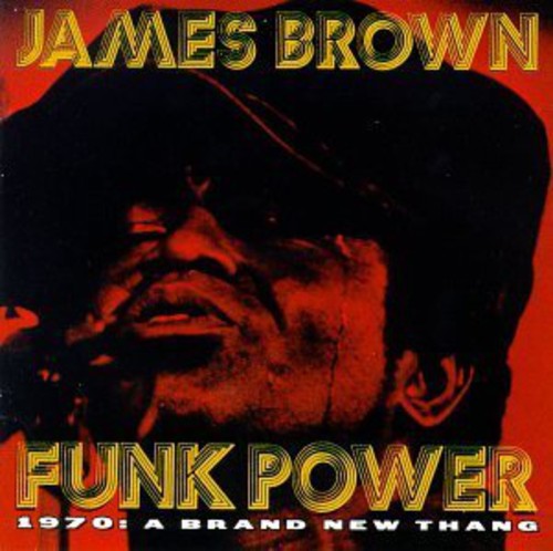 Brown, James: Funk Power 1970: Brand New Thing