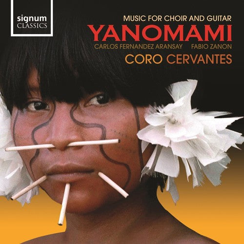 Castelnuovo / Surinach / Moruja / Nobre / Stocker: Yanomani: Music for Choir & Guitar