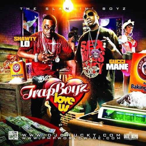 Shawty Lo / Mane, Gucci: Trap Boyz Love Us