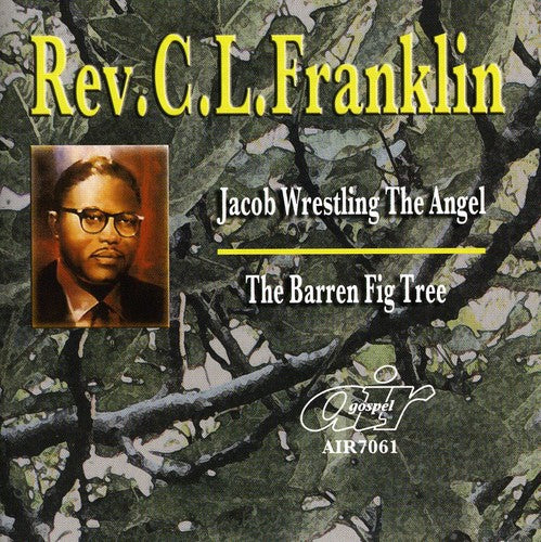 Franklin, Rev Cl: Jacob Wrestling The Engel/The Barren Fig Tree