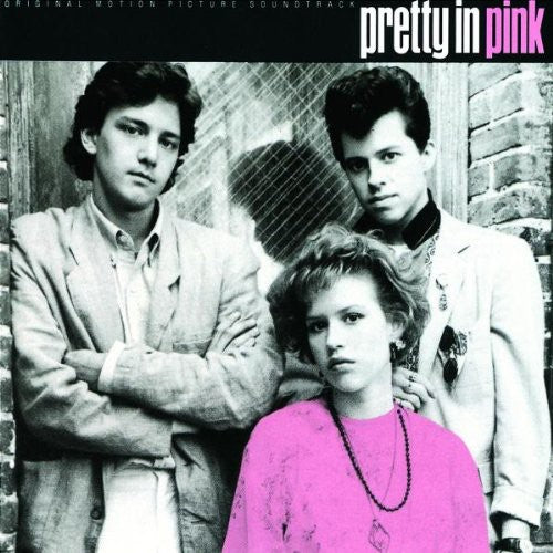 Pretty in Pink / O.S.T.: Pretty in Pink (Original Soundtrack)