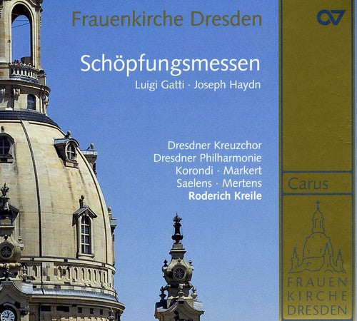 Haydn / Gatti / Dresden Philharmonic / Kreile: Music from the Frauenkirche Dresden