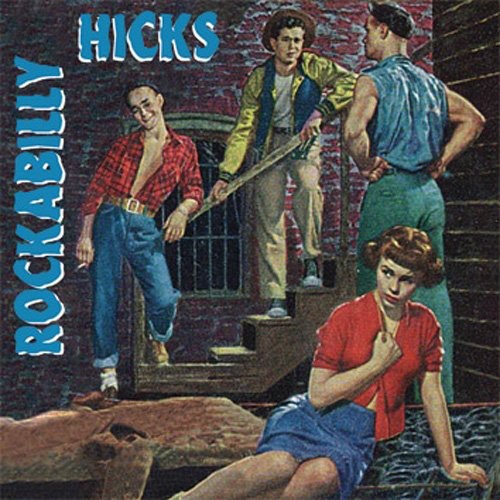 Rockabilly Hicks / Various: Rockabilly Hicks