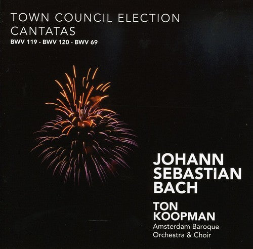 Bach, J.S. / Stam / Ziesak / Piau / Abo / Koopman: Town Council Election Cantatas