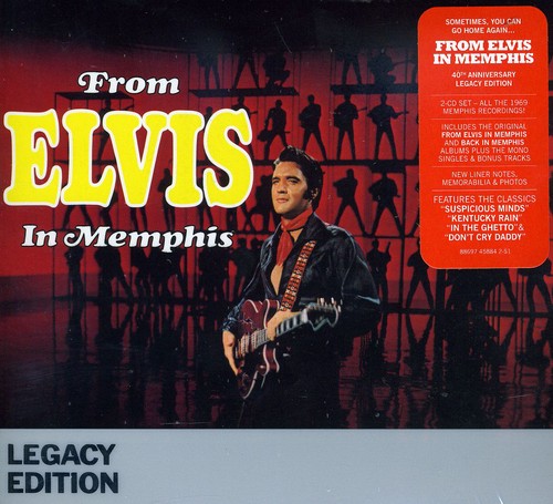 Presley, Elvis: From Elvis in Memphis: Legacy Edition