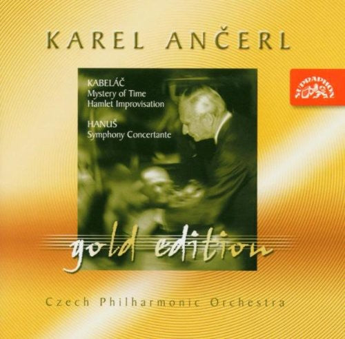 Kabelac / Ancerl / Hanus / Rheinberger / Mach: Ancerl Gold Edition 11: Mystery of Time