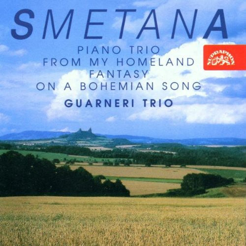 Smetana, Bedrich / Guarneri Trio: Chamber Works #2: Pno Trio / from My Homeland