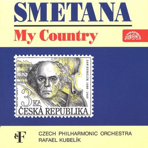 Smetana / Kubelik / Czech Philharmonic Orchestra: My Country