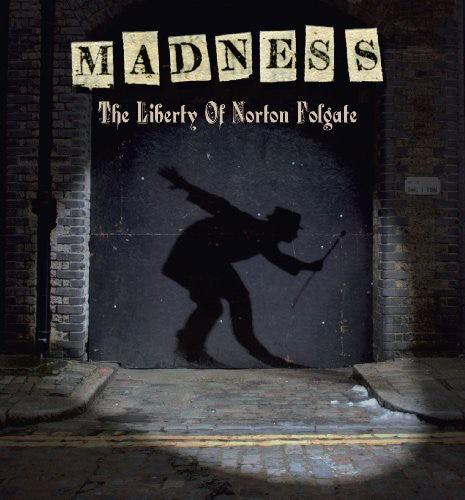 Madness: The Liberty Of Norton Folgate