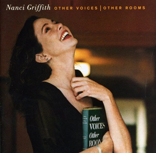 Griffith, Nanci: Other Voices Other Rooms