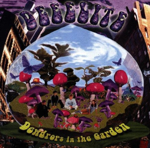 Deee-Lite: Dewdrops in the Garden