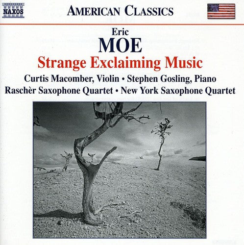 Moe / Macomber / Rascher Saxophone Quartet: Strange Exclaiming Music