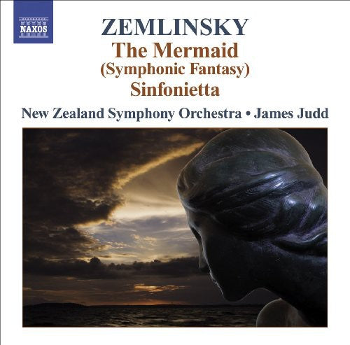 Zemlinsky / New Zealand Symphony Orchestra / Judd: Mermaid / Sinfonietta