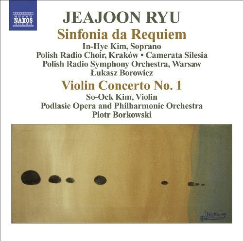 Ryu / Kim / Podlasie Opera Phil Orch / Borkowski: Sinfonia Da Requiem / Violin Concerto No 1