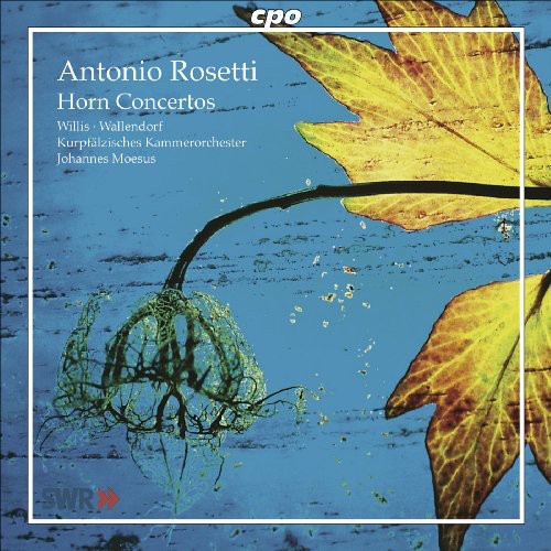 Rosetti / Moesus / Wallendorf / Willis: Horn Concertos