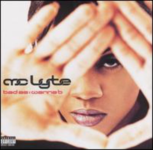 MC Lyte: Bad As I Wanna B