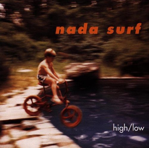 Nada Surf: High/Low
