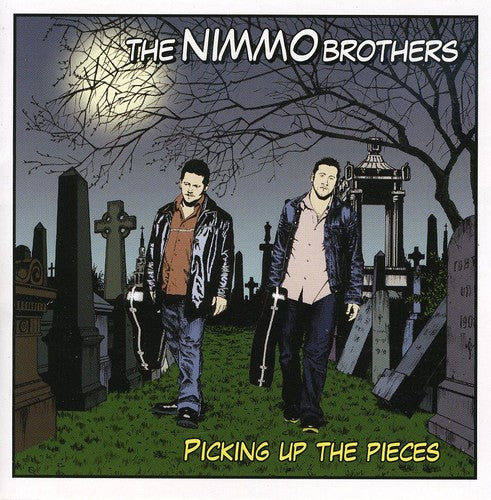 Nimmo Brothers: Picking Up the Pieces