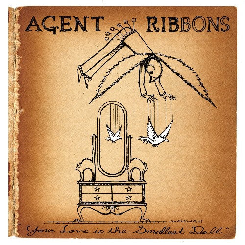 Agent Ribbons: Your Love Is the Smallest Doll