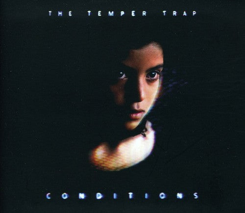 Temper Trap: Conditions