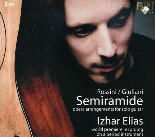 Rossini / Elias: Semiramide Arrangements for Guitar