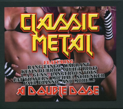 Classic Metal: Double Dose / Various: Classic Metal: A Double Dose