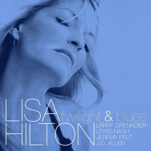 Hilton, Lisa: Twilight & Blues