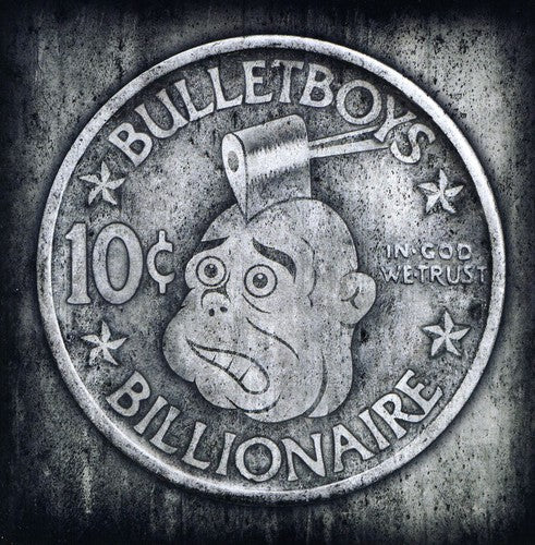 Bulletboys: 10ct. Billioinaire