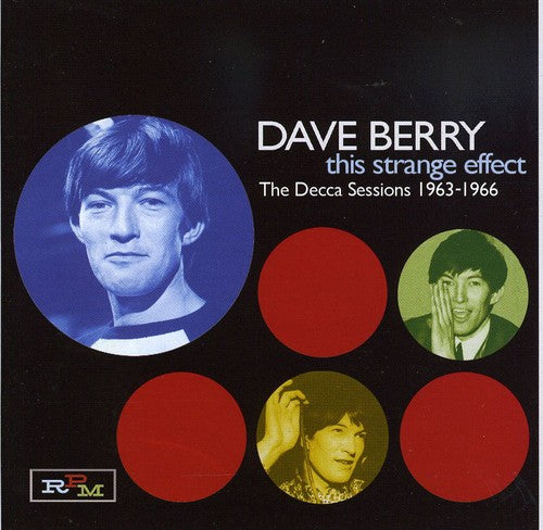 Berry, Dave: This Strange Effect: The Decca Sessions, Vol. 1