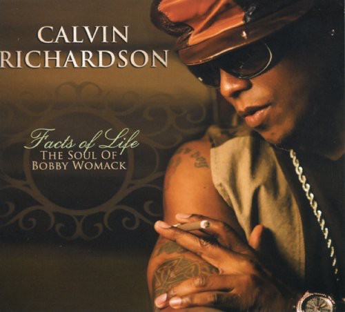 Richardson, Calvin: Facts Of Life: The Soul Of Bobby Womack